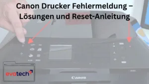 Canon Drucker Fehlermeldung – Lösungen und Reset-Anleitung