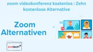 zoom videokonferenz kostenlos Zehn kostenlose Alternative